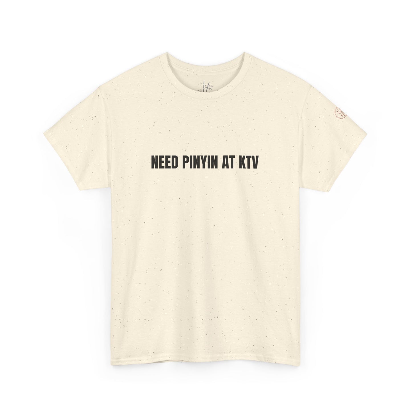 Need Pinyin at KTV T-Shirt