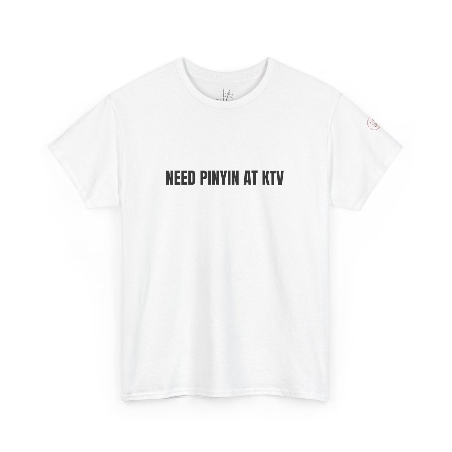 Need Pinyin at KTV T-Shirt