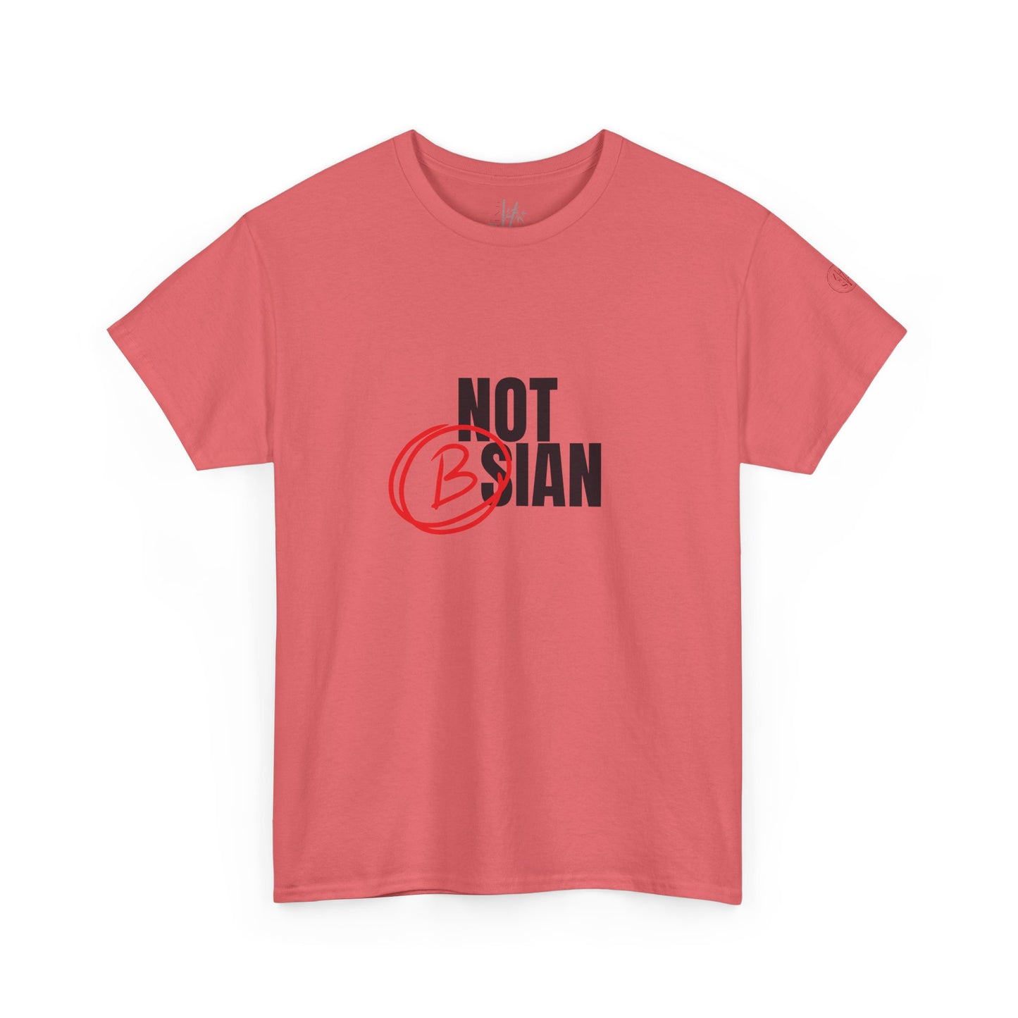 Not Bsian T-Shirt