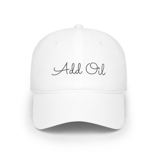 Add Oil Baseball Cap