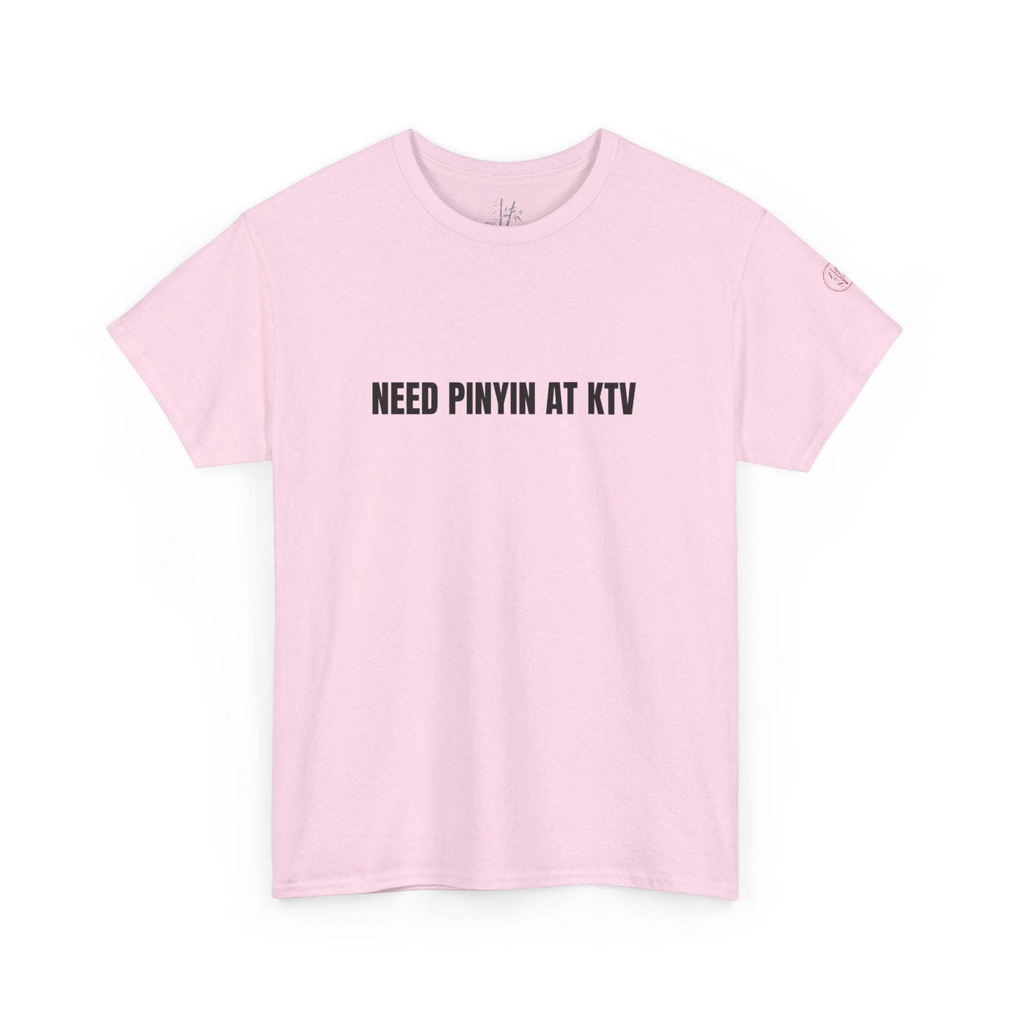 Need Pinyin at KTV T-Shirt